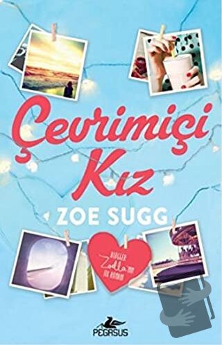 Çevrimiçi Kız - Zoe Sugg - Pegasus Yayınları - Fiyatı - Yorumları - Sa