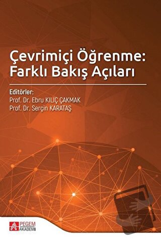 Çevrimiçi Öğrenme: Farklı Bakış Açıları - Ayça Çebi - Pegem Akademi Ya