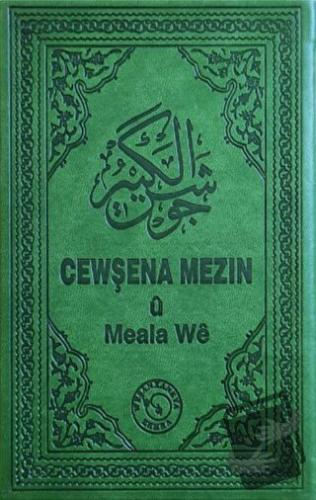 Cewşena Mezin ü Meala We - Cevşen ve Kürtçe Meali (Ciltli) - Kolektif 