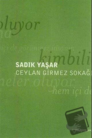 Ceylan Girmez Sokağı - Sadık Yaşar - Mayıs Yayınları - Fiyatı - Yoruml