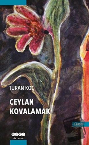 Ceylan Kovalamak - Turan Koç - Hece Yayınları - Fiyatı - Yorumları - S