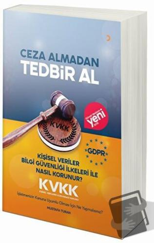 Ceza Almadan Tedbir Al Kişisel Veriler Bilgi Güvenliği İlkeleri ile Na