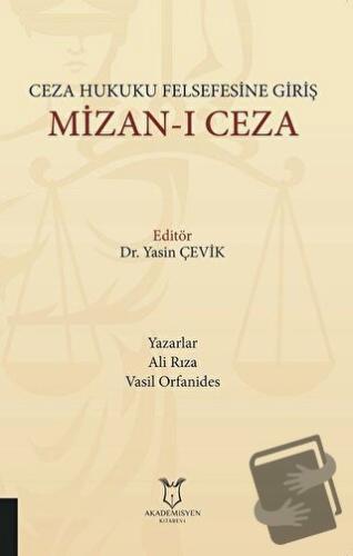 Ceza Hukuku Felsefesine Giriş Mizan-ı Ceza - Ali Rıza - Akademisyen Ki