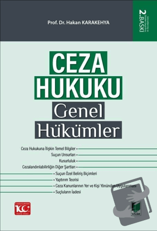 Ceza Hukuku Genel Hükümler (Ciltli) - Hakan Karakehya - Adalet Yayınev