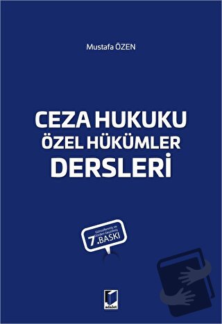 Ceza Hukuku Özel Hükümler Dersleri - Mustafa Özen - Adalet Yayınevi - 