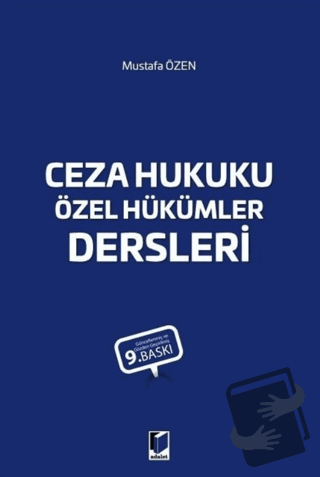 Ceza Hukuku Özel Hükümler Dersleri - Mustafa Özen - Adalet Yayınevi - 