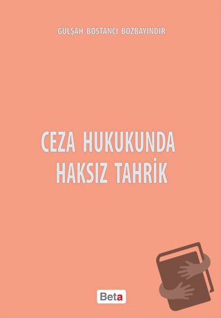 Ceza Hukukunda Haksız Tahrik - Gülşah Bostancı - Beta Yayınevi - Fiyat