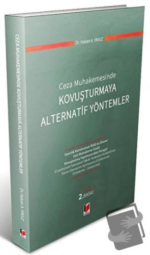 Ceza Muhakemesinde Kovuşturmaya Alternatif Yöntemler - Hakan A. Yavuz 