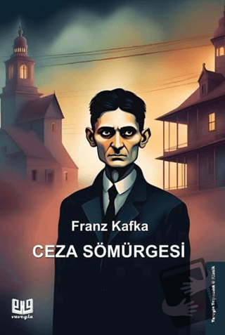 Ceza Sömürgesi - Franz Kafka - Vaveyla Yayıncılık - Fiyatı - Yorumları