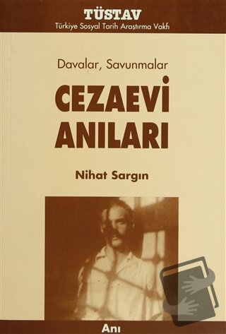 Cezaevi Anıları - Nihat Sargın - Tüstav İktisadi İşletmesi - Fiyatı - 