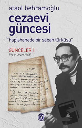 Cezaevi Güncesi - Hapishanede Bir Sabah Türküsü - Ataol Behramoğlu - T