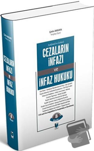 Cezaların İnfazı ve İnfaz Hukuku (Ciltli) - Çetin Akkaya - Adalet Yayı