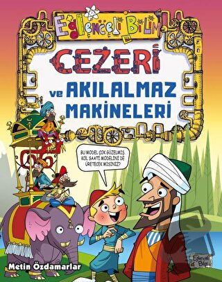 Cezeri ve Akılalmaz Makineleri - Metin Özdamarlar - Eğlenceli Bilgi Ya