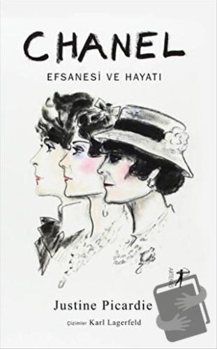 Chanel Efsanesi ve Hayatı - Justine Picardie - Artemis Yayınları - Fiy