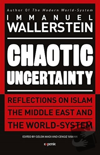 Chaotic Uncertainty (Ciltli) - Immanuel Wallerstein - Kopernik Kitap -