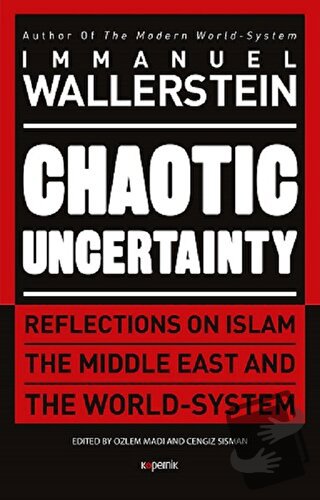 Chaotic Uncertainty - Immanuel Wallerstein - Kopernik Kitap - Fiyatı -