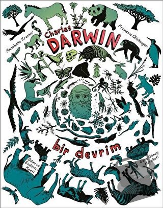 Charles Darwin - Bir Devrim - Annabelle Kremer - Bilgi Yayınevi - Fiya