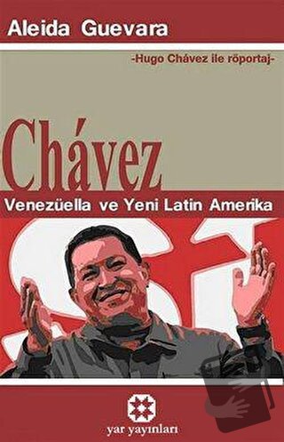 Chavez - Aleida Guevara - Yar Yayınları - Fiyatı - Yorumları - Satın A