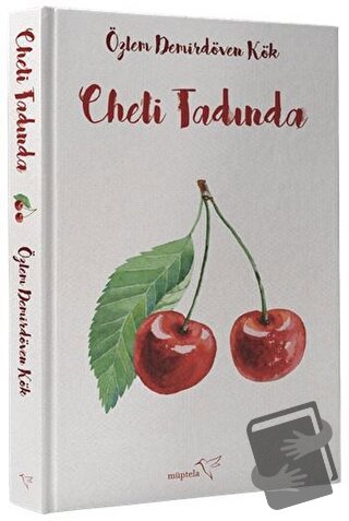 Cheli Tadında (Ciltli) - Özlem Demirdöven Kök - Müptela Yayınları - Fi