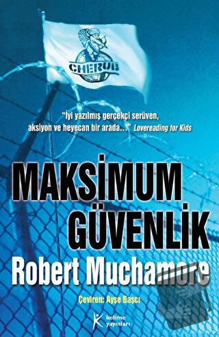 Cherub 3 - Maksimum Güvenlik - Robert Muchamore - Kelime Yayınları - F