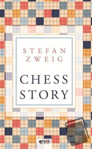 Chess Story - Stefan Zweig - Fark Yayınları - Fiyatı - Yorumları - Sat