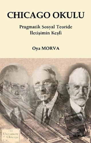 Chicago Okulu - Oya Morva - Doruk Yayınları - Fiyatı - Yorumları - Sat