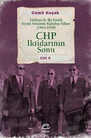 CHP İktidarının Sonu - Cemil Koçak - İletişim Yayınevi - Fiyatı - Yoru