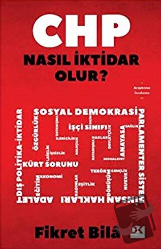 CHP Nasıl İktidar Olur? - Fikret Bila - Doğan Kitap - Fiyatı - Yorumla