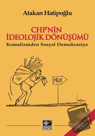 CHP’nin İdeolojik Dönüşümü - Kemalizmden Sosyal Demokrasiye - Atakan H