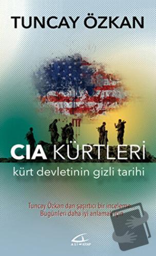 CIA Kürtleri - Tuncay Özkan - Asi Kitap - Fiyatı - Yorumları - Satın A