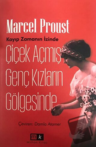 Çiçek Açmış Genç Kızların Gölgesinde - Marcel Proust - Mirhan Kitap - 