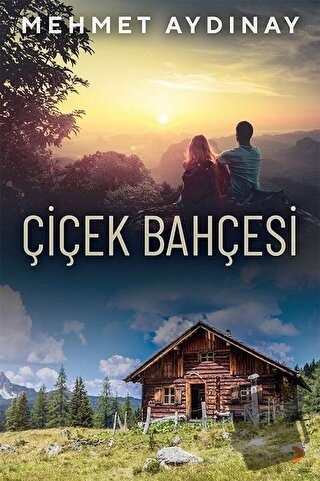 Çiçek Bahçesi - Mehmet Aydınay - Cinius Yayınları - Fiyatı - Yorumları