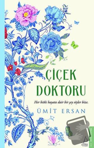 Çiçek Doktoru - Ümit Ersan - Destek Yayınları - Fiyatı - Yorumları - S