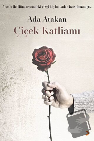 Çiçek Katliamı - Ada Atakan - Cinius Yayınları - Fiyatı - Yorumları - 