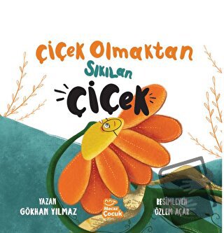 Çiçek Olmaktan Sıkılan Çiçek - Gökhan Yılmaz - Mecaz Çocuk - Fiyatı - 