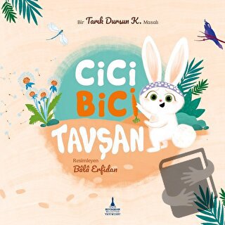 Cici Bici Tavşan - Tarık Dursun K. - İzmir Büyükşehir Belediyesi Yayın