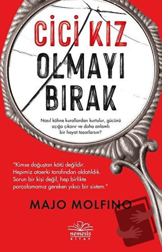 Cici Kız Olmayı Bırak - Majo Molfino - Nemesis Kitap - Fiyatı - Yoruml