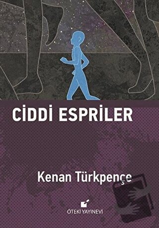 Ciddi Espriler (Ciltli) - Kenan Türkpençe - Öteki Yayınevi - Fiyatı - 