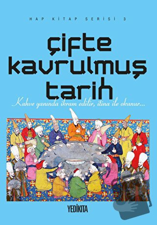 Çifte Kavrulmuş Tarih - Kolektif - Yedikıta Kitaplığı - Fiyatı - Yorum