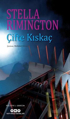 Çifte Kıskaç - Stella Rimington - Yapı Kredi Yayınları - Fiyatı - Yoru