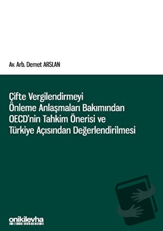 Çifte Vergilendirmeyi Önleme Anlaşmaları Bakımından OECD'nin Tahkim Ön