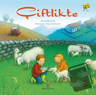 Çiftlikte - Anna Milbourne - TÜBİTAK Yayınları - Fiyatı - Yorumları - 