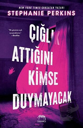 Çığlık Attığını Kimse Duymayacak (Ciltli) - Stephanie Perkins - Yabanc