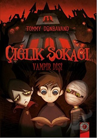 Çığlık Sokağı: Vampir Dişi - Tommy Donbavand - Artemis Yayınları - Fiy