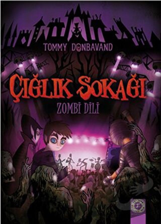 Çığlık Zokağı: Zombi Dili - Tommy Donbavand - Artemis Yayınları - Fiya