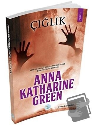 Çığlık - Anna Katharine Green - Maviçatı Yayınları - Fiyatı - Yorumlar