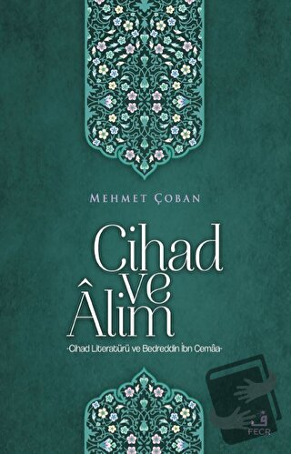 Cihad ve Alim - Mehmet Çoban - Fecr Yayınları - Fiyatı - Yorumları - S