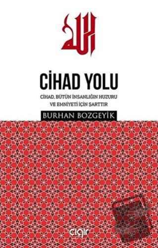 Cihad Yolu - Burhan Bozgeyik - Çığır Yayınları - Fiyatı - Yorumları - 