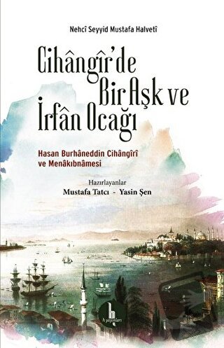 Cihangir'de Bir Aşk ve İrfan Ocağı - Nehci Seyyid Mustafa Halveti - H 