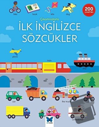 Çıkartmalarla İlk İngilizce Sözcükler - Kolektif - Mavi Kelebek Yayınl